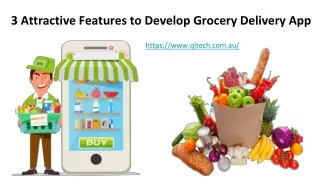 3 Attractive Features to Develop Grocery Delivery App