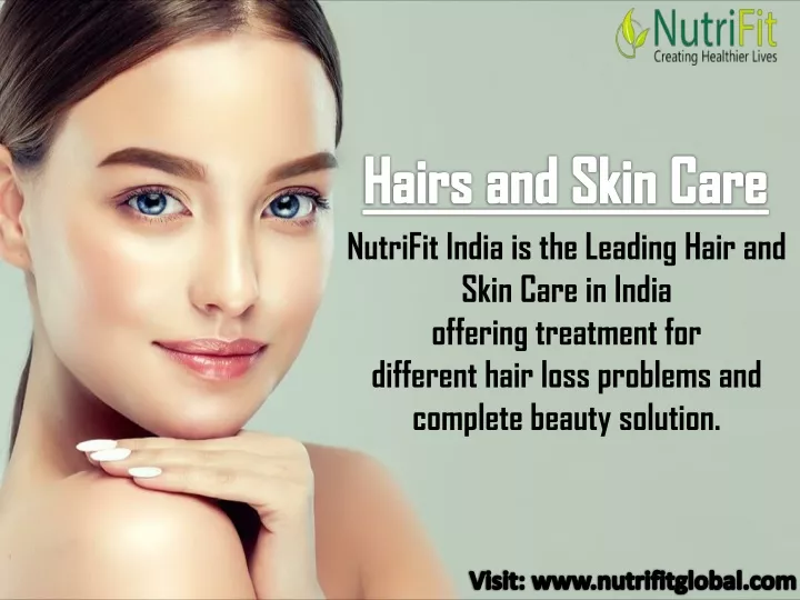 hairs and skin care