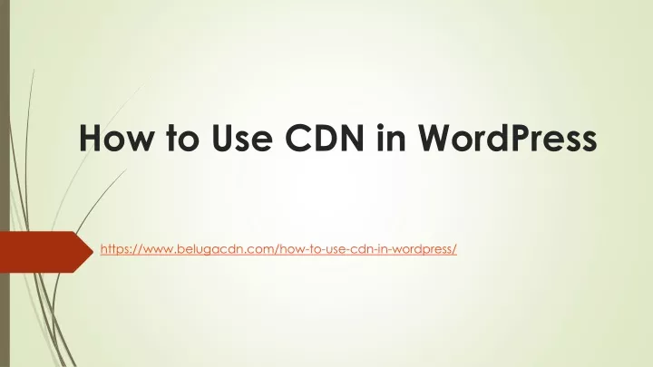 how to use cdn in wordpress