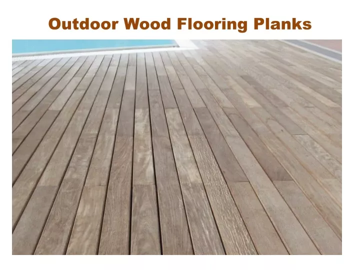 outdoor wood flooring planks