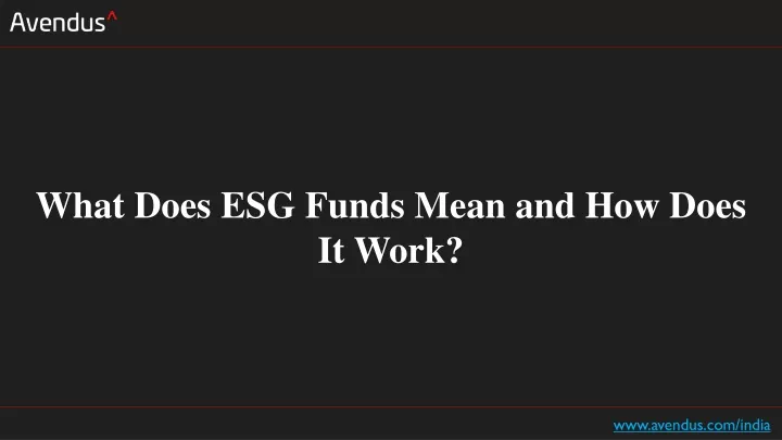 what does esg funds mean and how does it work