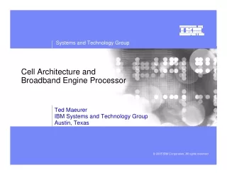 Cell Architecture and Broadband Engine Processor