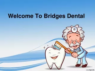 Dentist in Valrico, FL | Bridges Dental