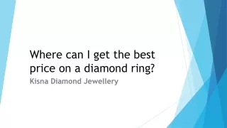 Where can I get the best price on a diamond ring