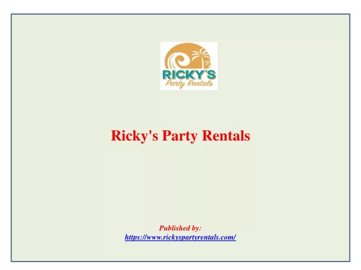 ricky s party rentals published by https www rickyspartyrentals com
