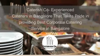 Caterish Co-Experienced Caterers in Bangalore That Takes Pride In providing Best Corporate Catering Service in Bangalore