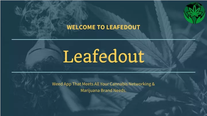 welcome to leafedout