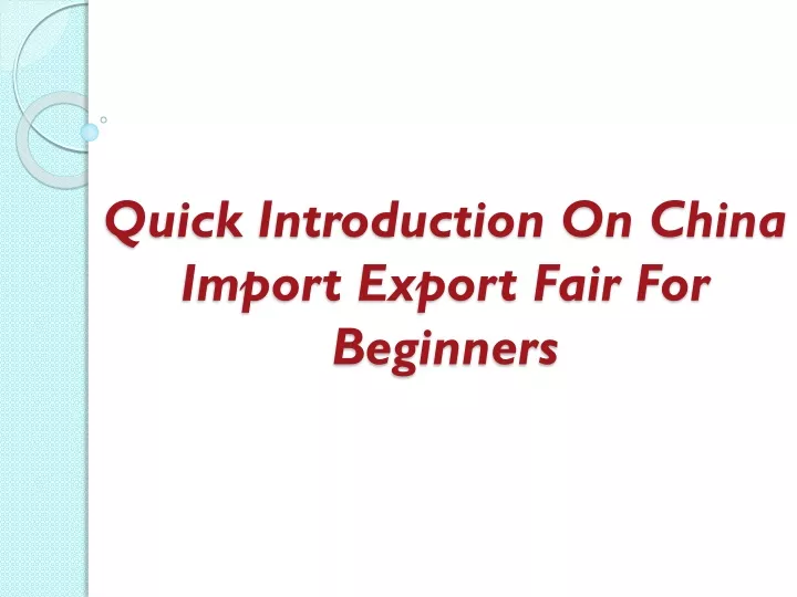 quick introduction on china import export fair for beginners
