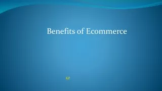 Benefits of Ecommerce