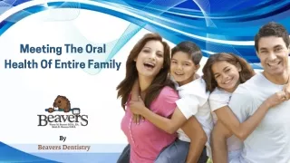 Meeting The Oral Health Of Entire Family
