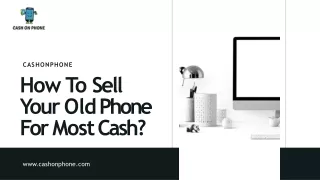 Some Tricks To Sell Your Old Phone For The Most Cash