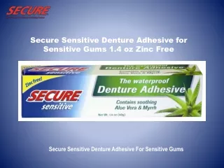 Secure Sensitive Denture Adhesive for Sensitive Gums 1.4 oz Zinc Free