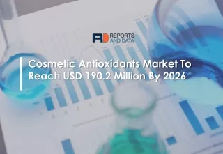 Cosmetic Antioxidants Market Growth 2019 to 2026