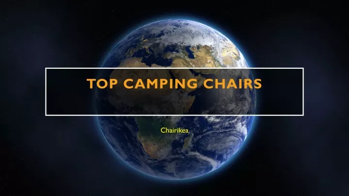 top camping chairs