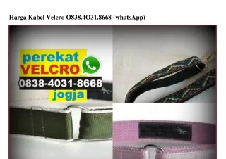 harga kabel velcro o838 4o31 8668 whatsapp