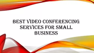 Best Video Conferencing Services for Small Business