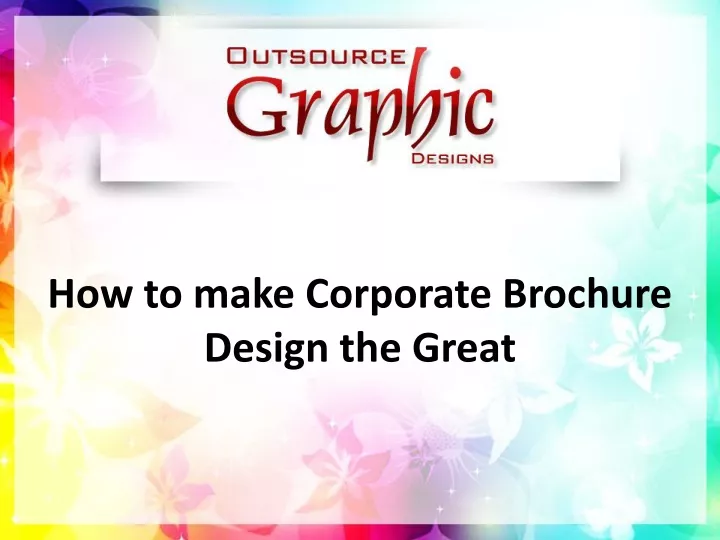 how to make corporate brochure design the great