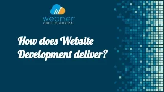 How does Website Development deliver?