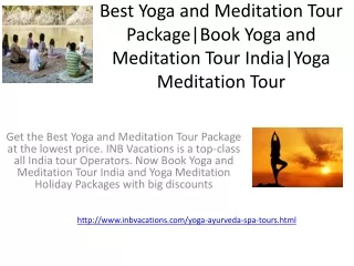 Best Yoga and Meditation Package|Book Yoga and Meditation Tour India|Yoga Meditation Tour Tour