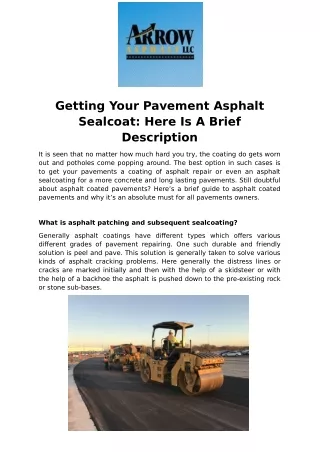 Getting Your Pavement Asphalt Sealcoat: Here Is A Brief Description