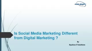 Is Social Media Marketing Different from Digital Marketing ?