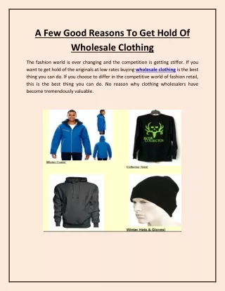 A Few Good Reasons To Get Hold Of Wholesale Clothing