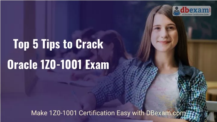 top 5 tips to crack oracle 1z0 1001 exam