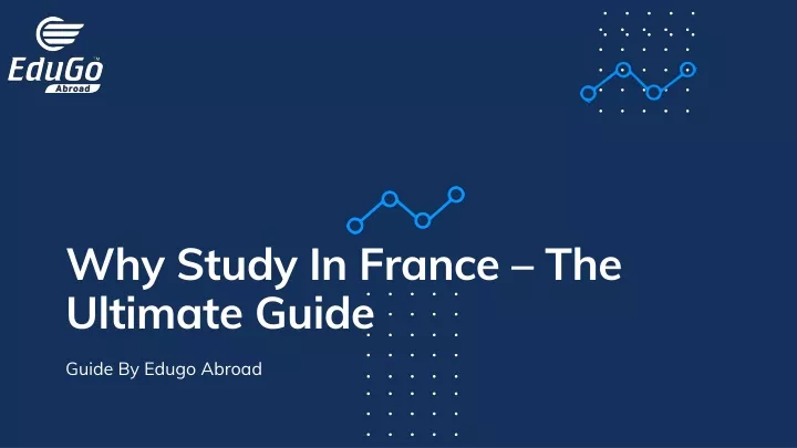 why study in france the ultimate guide