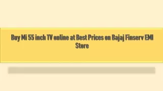 Buy Mi 55 inch TV online at Best Prices on Bajaj Finserv EMI Store