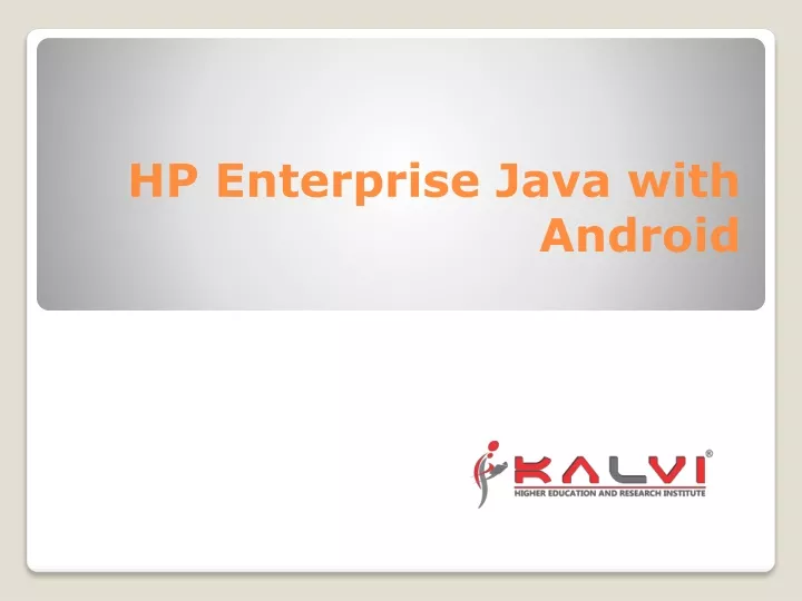 hp enterprise java with android