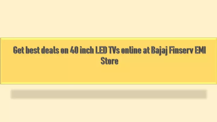 get best deals on 40 inch led tvs online at bajaj finserv emi store