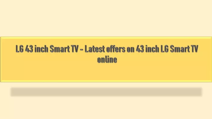 lg 43 inch smart tv latest offers on 43 inch lg smart tv online