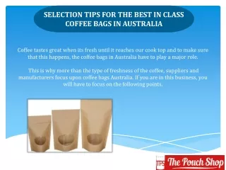 Selection Tips for the Best in Class Coffee Bags in Australia