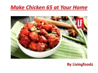 Make Chicken 65 at Your Home