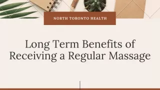 Long Term Benefits of Receiving a Regular Massage