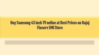 Buy Samsung 43 inch TV online at Best Prices on Bajaj Finserv EMI Store