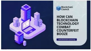 How can Blockchain technology combat Counterfeit Booze
