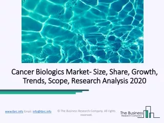 Cancer Biologics Market Opportunities And Comprehensive Research Study Till 2022
