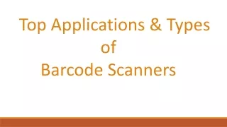 Top Applications & Types of Barcode Scanners