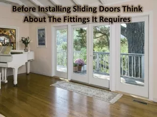 Can you need to know a few things before installing a wooden sliding door?