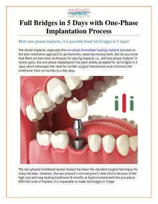 Full Bridges in 5 Days with One-Phase Implantation Process