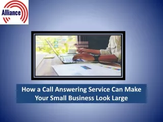 How a Call Answering Service Can Make Your Small Business Look Large
