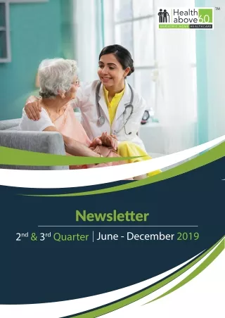 2nd and 3rd Quarter Newsletter 2019 | Personalised Geriatric Home Healthcare | Healthabove60