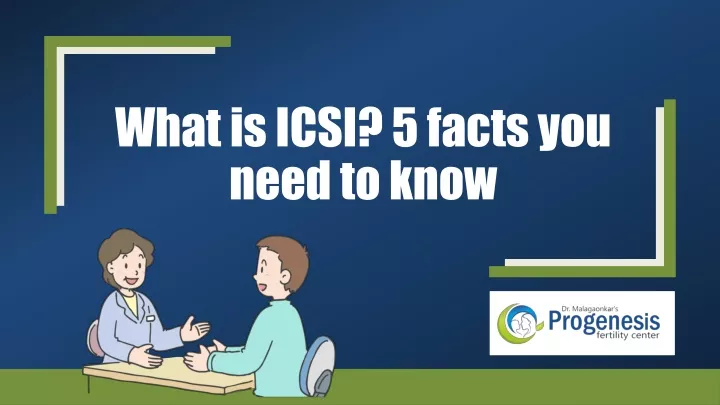 what is icsi 5 facts you need to know