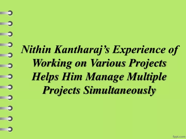 nithin kantharaj s experience of working