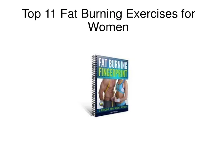 top 11 fat burning exercises for women