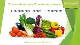 Why we should take Vitamins and minerals ?