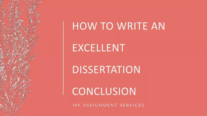 how to write an excellent dissertation conclusion