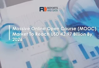Massive Online Open Course (MOOC) Market Analysis, Size, Growth rate, Market Demand and Forecasts to 2026