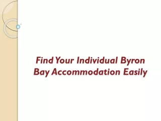 Find Your Individual Byron Bay Accommodation Easily